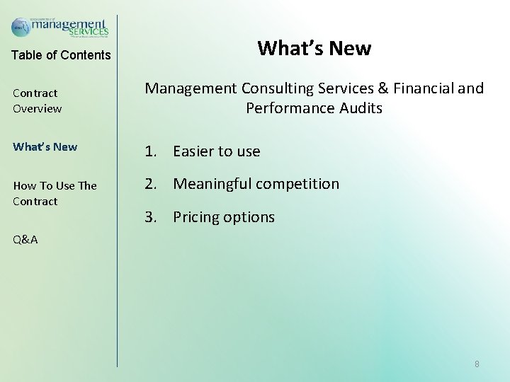 Table of Contents What’s New Contract Overview Management Consulting Services & Financial and Performance