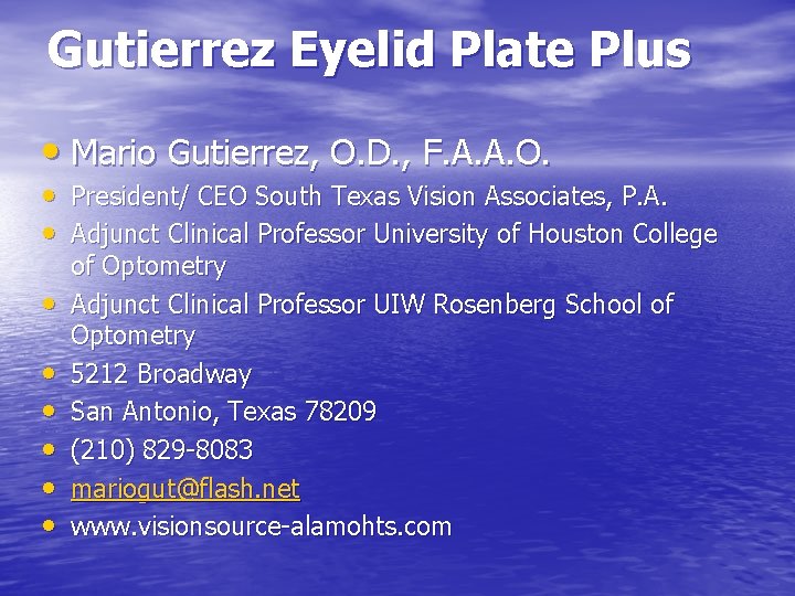 Gutierrez Eyelid Plate Plus • Mario Gutierrez, O. D. , F. A. A. O.