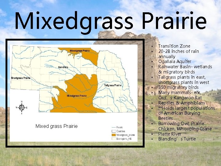 Mixedgrass Prairie • • • Mixed grass Prairie • • • Transition Zone 20