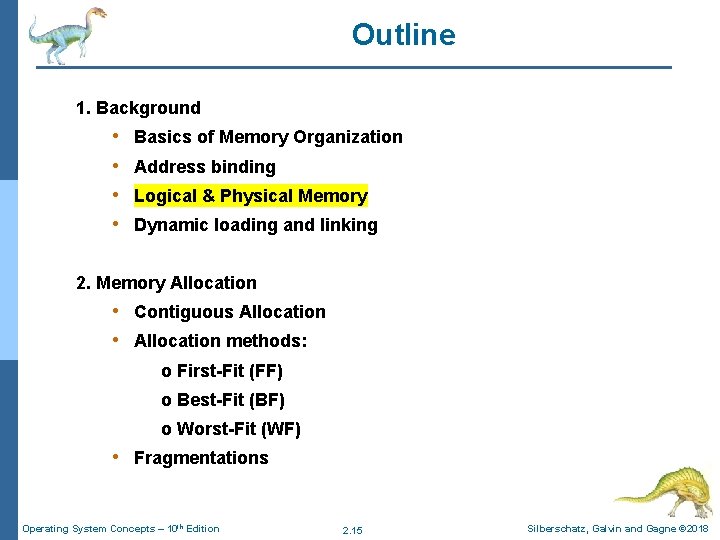 Outline 1. Background • • Basics of Memory Organization Address binding Logical & Physical