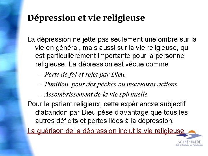 Dépression et vie religieuse La dépression ne jette pas seulement une ombre sur la