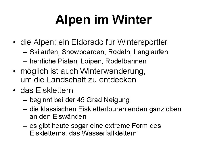 Alpen im Winter • die Alpen: ein Eldorado für Wintersportler – Skilaufen, Snowboarden, Rodeln,