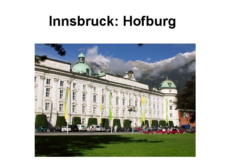 Innsbruck: Hofburg 