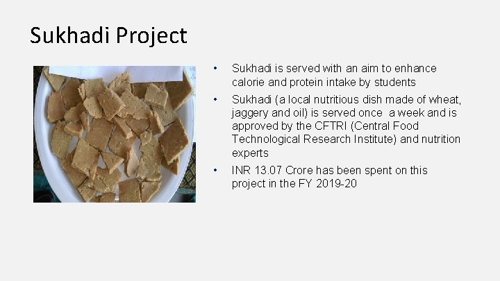 Sukhadi Project • Sukhadi is served with an aim to enhance calorie and protein