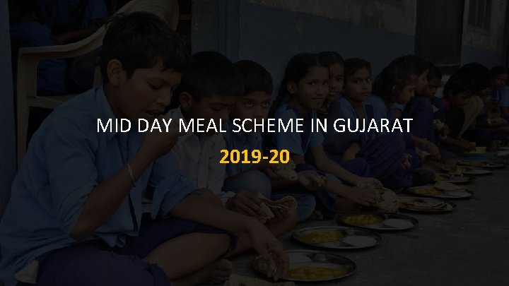 MID DAY MEAL SCHEME IN GUJARAT 2019 -20 