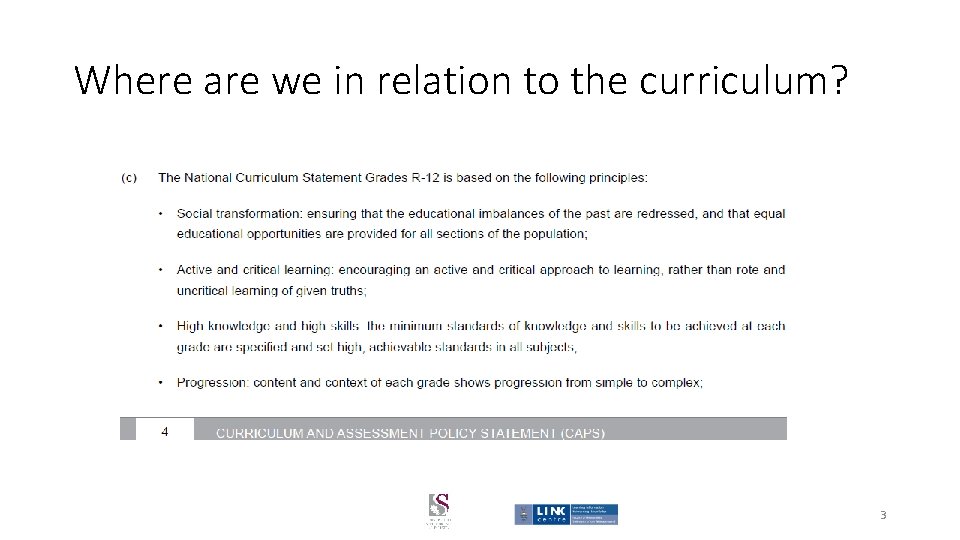 Where are we in relation to the curriculum? 3 