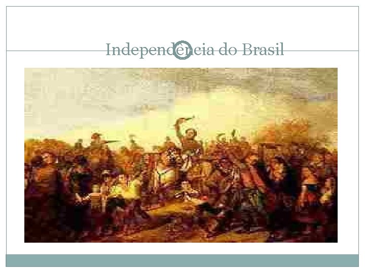 Independência do Brasil 