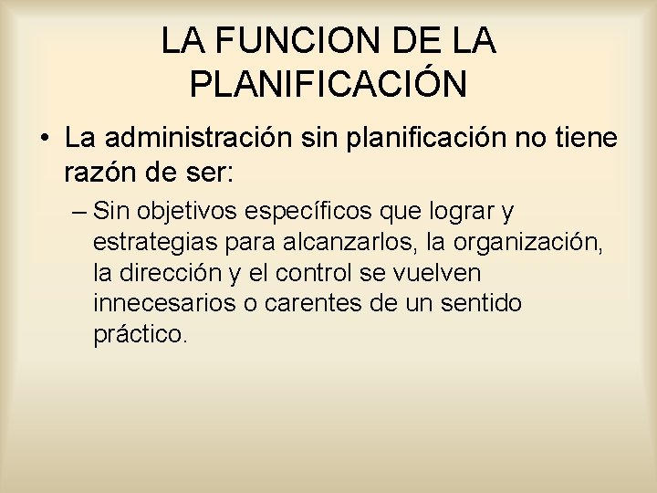 Fundamentos de la planeacin estratgica LA FUNCION DE