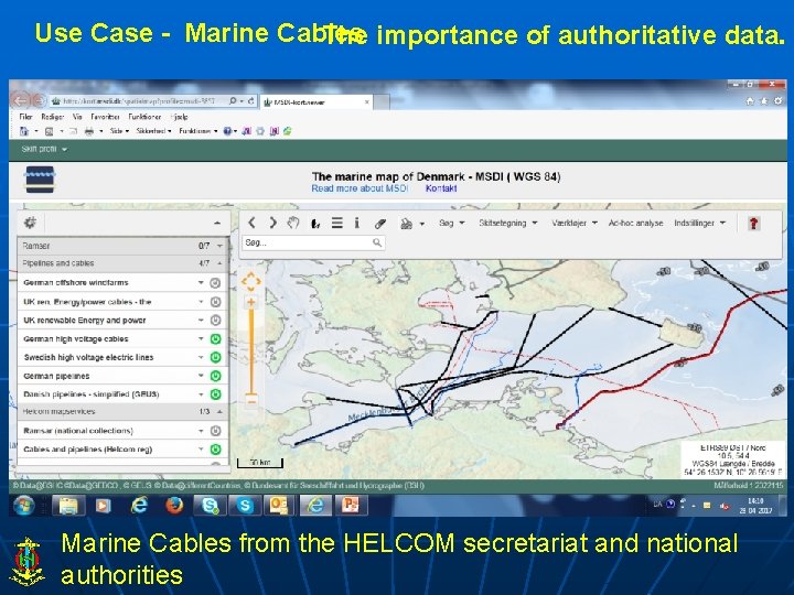 Use Case - Marine Cables The importance of authoritative data. Marine Cables from the