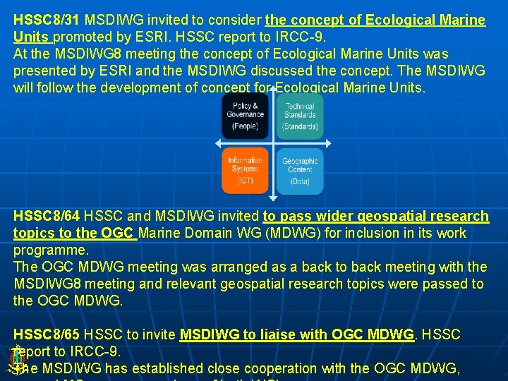 HSSC 8/31 MSDIWG invited to consider the concept of Ecological Marine Units promoted by