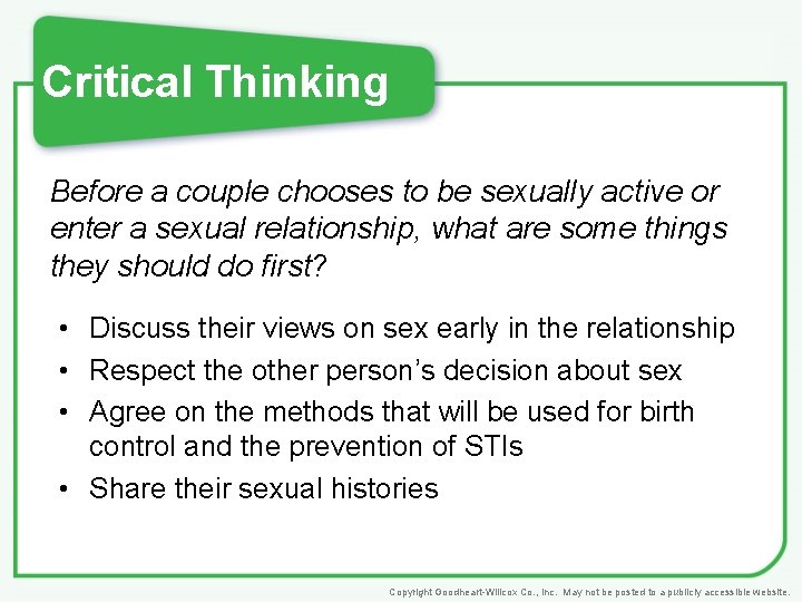 Critical Thinking Before a couple chooses to be sexually active or enter a sexual
