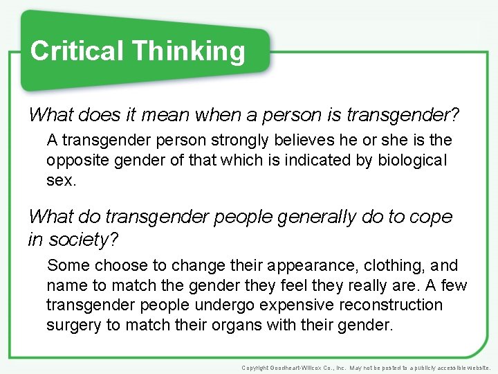 Critical Thinking What does it mean when a person is transgender? A transgender person