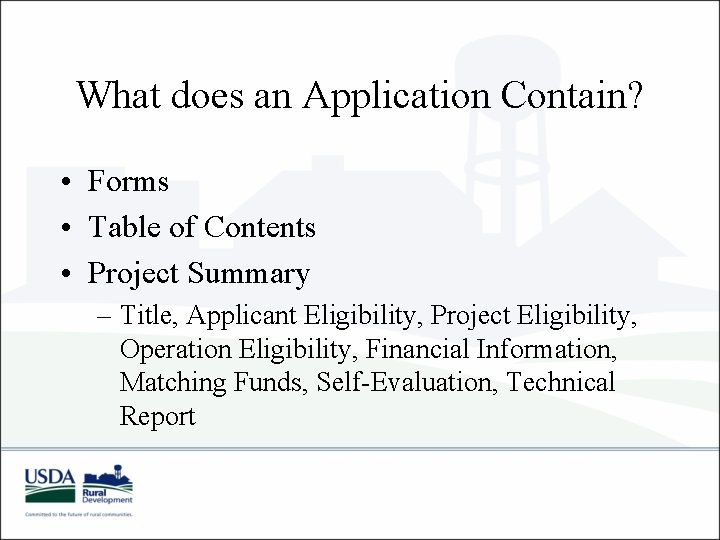 What does an Application Contain? • Forms • Table of Contents • Project Summary