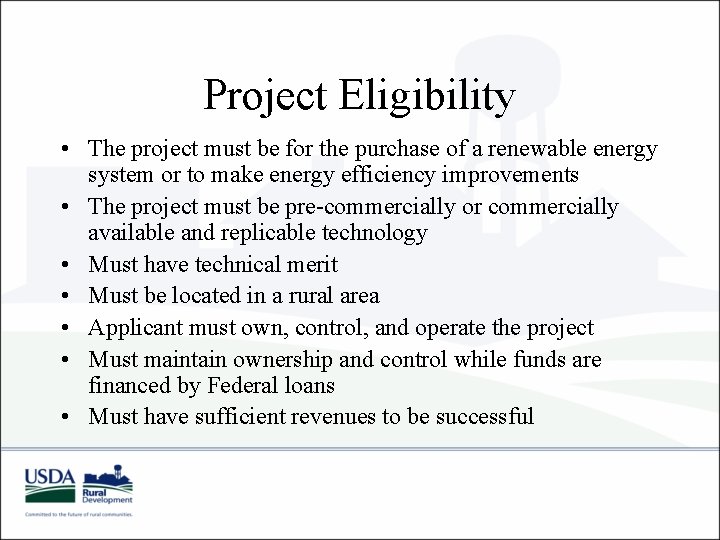 Project Eligibility • The project must be for the purchase of a renewable energy