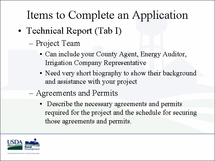 Items to Complete an Application • Technical Report (Tab I) – Project Team •