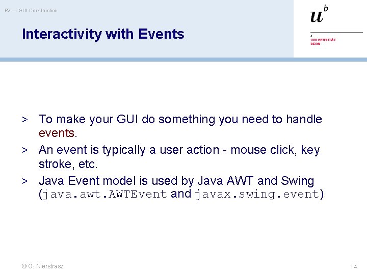 P 2 — GUI Construction Interactivity with Events > To make your GUI do