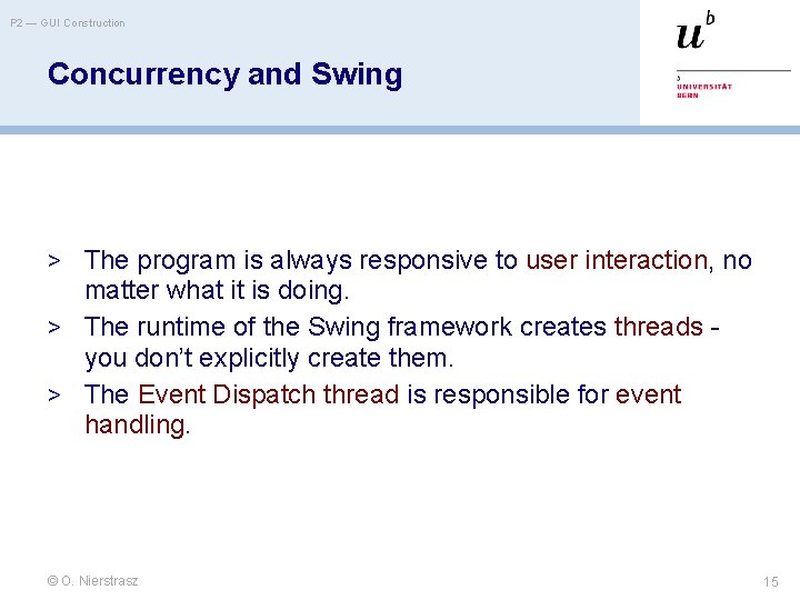 P 2 — GUI Construction Concurrency and Swing > The program is always responsive