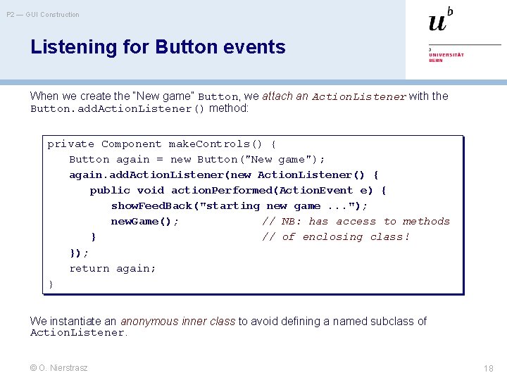 P 2 — GUI Construction Listening for Button events When we create the “New