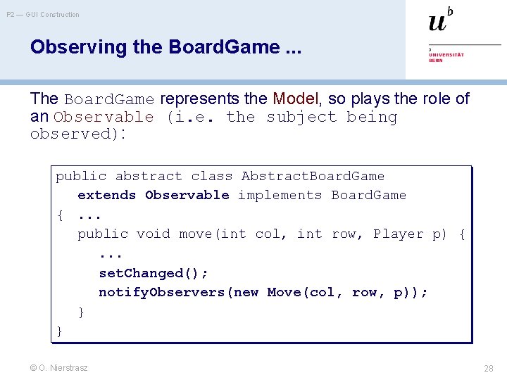 P 2 — GUI Construction Observing the Board. Game. . . The Board. Game