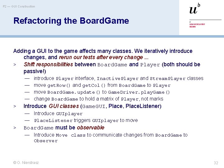 P 2 — GUI Construction Refactoring the Board. Game Adding a GUI to the