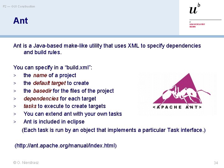 P 2 — GUI Construction Ant is a Java-based make-like utility that uses XML