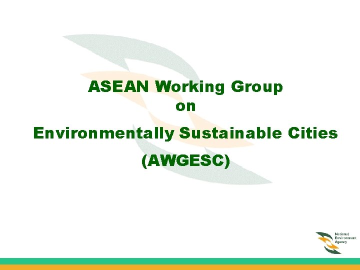 ASEAN Working Group on Environmentally Sustainable Cities (AWGESC) 