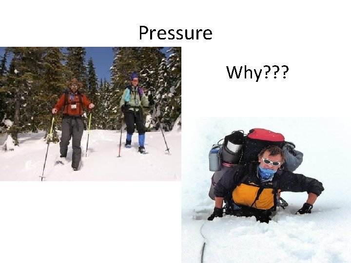 Pressure Why? ? ? 