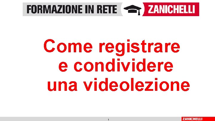 Come registrare e condividere una videolezione 1 