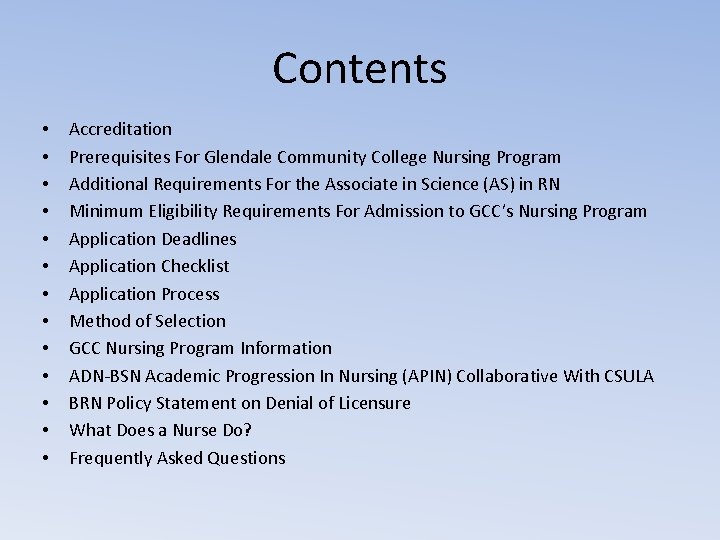 Contents • • • • Accreditation Prerequisites For Glendale Community College Nursing Program Additional