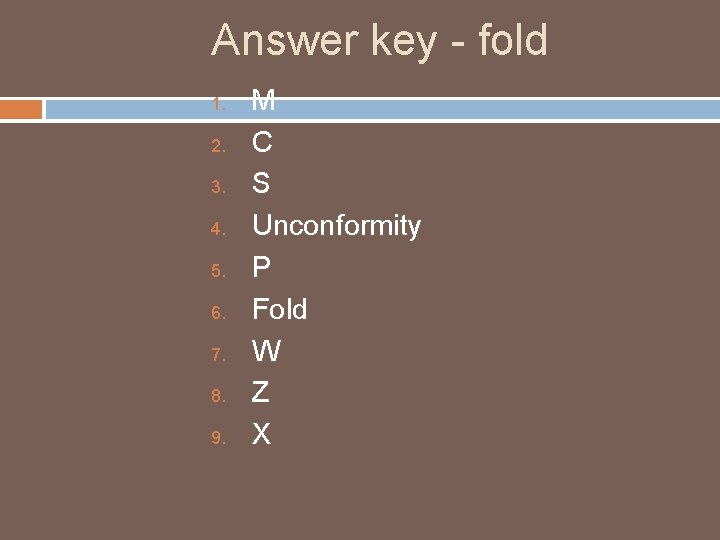 Answer key - fold 1. 2. 3. 4. 5. 6. 7. 8. 9. M