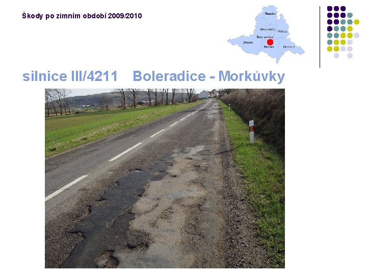 Škody po zimním období 2009/2010 silnice III/4211 Boleradice - Morkůvky 