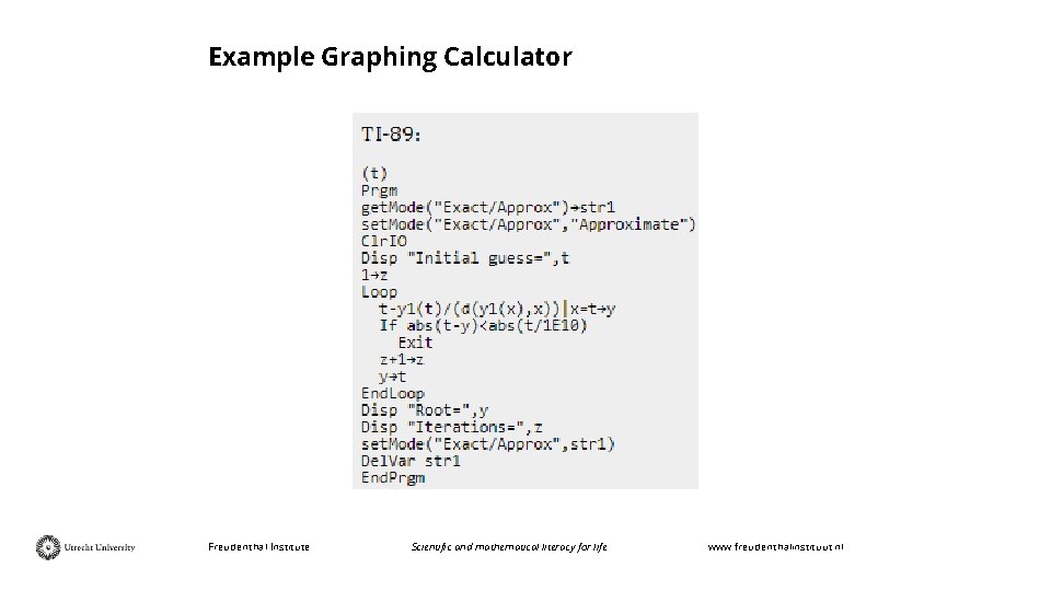 Example Graphing Calculator Freudenthal Institute Scientific and mathematical literacy for life www. freudenthalinstituut. nl