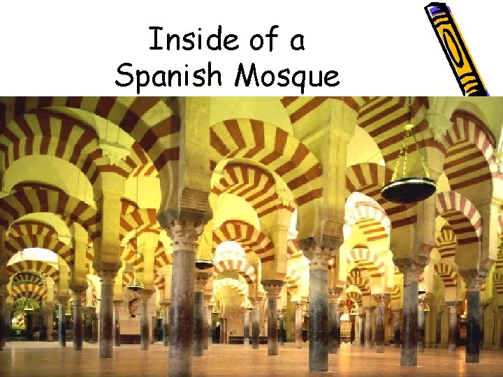 Inside of a Spanish Mosque 