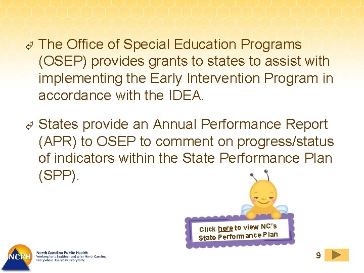 Ã The Office of Special Education Programs (OSEP) provides grants to states to assist