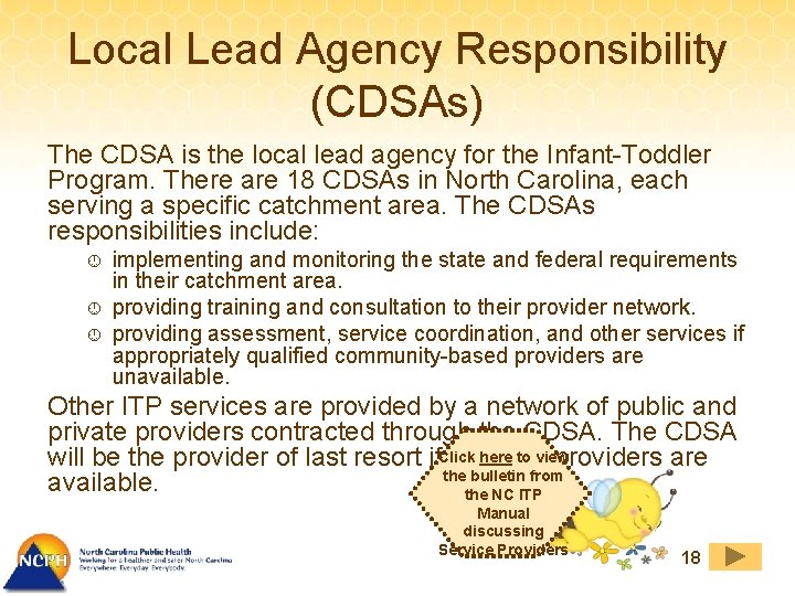 Local Lead Agency Responsibility (CDSAs) The CDSA is the local lead agency for the