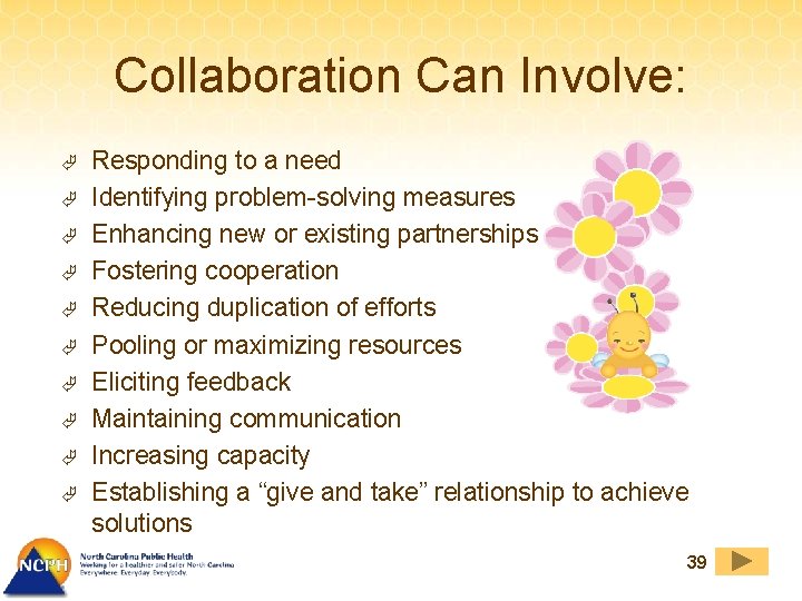 Collaboration Can Involve: Ã Ã Ã Ã Ã Responding to a need Identifying problem-solving