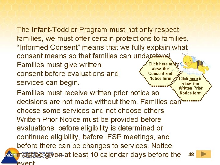 The Infant-Toddler Program must not only respect families, we must offer certain protections to