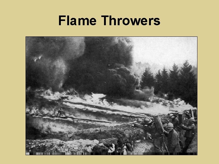 Flame Throwers 