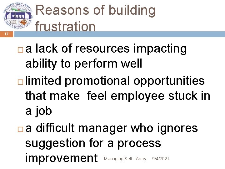 Reasons of building frustration 17 a lack of resources impacting ability to perform well