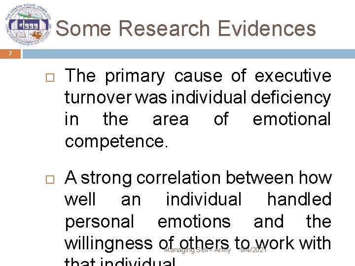 Some Research Evidences 7 The primary cause of executive turnover was individual deficiency in