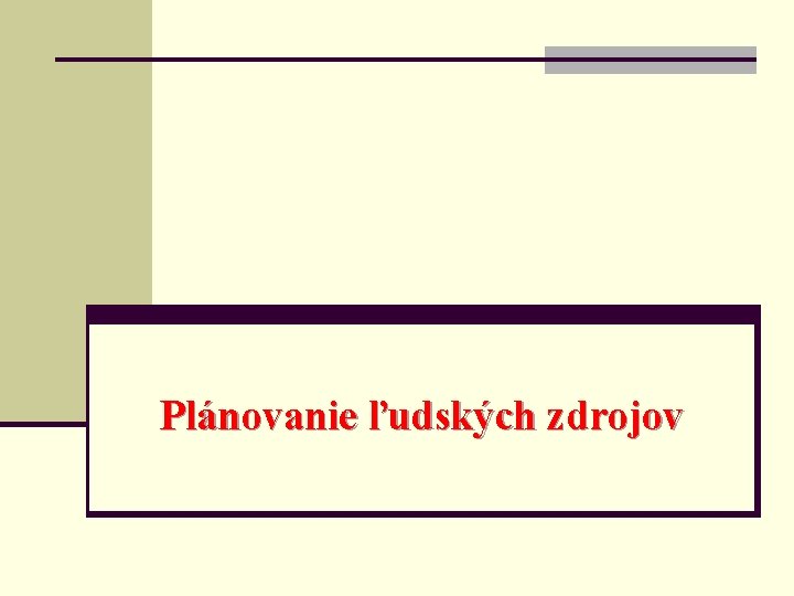 Plánovanie ľudských zdrojov 