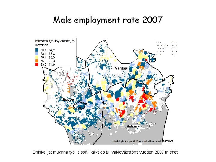 Male employment rate 2007 Opiskelijat mukana työllisissä. Ikävakioitu, vakioväestönä vuoden 2007 miehet 