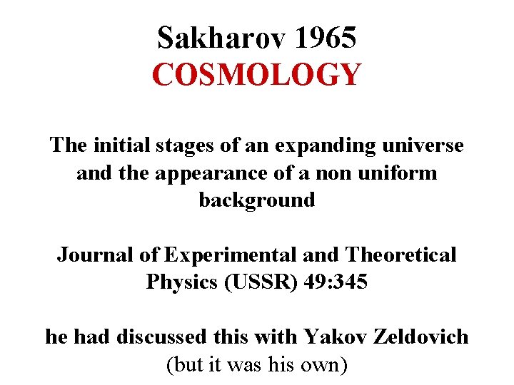 Sakharov 1965 COSMOLOGY The initial stages of an expanding universe and the appearance of