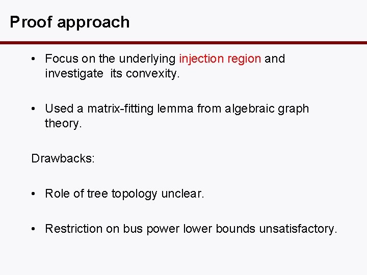 Proof approach • Focus on the underlying injection region and investigate its convexity. •