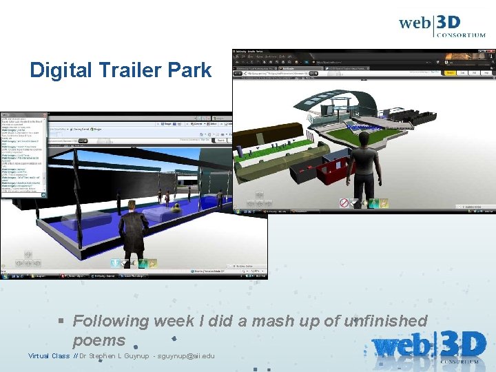 Digital Trailer Park § Following week I did a mash up of unfinished poems