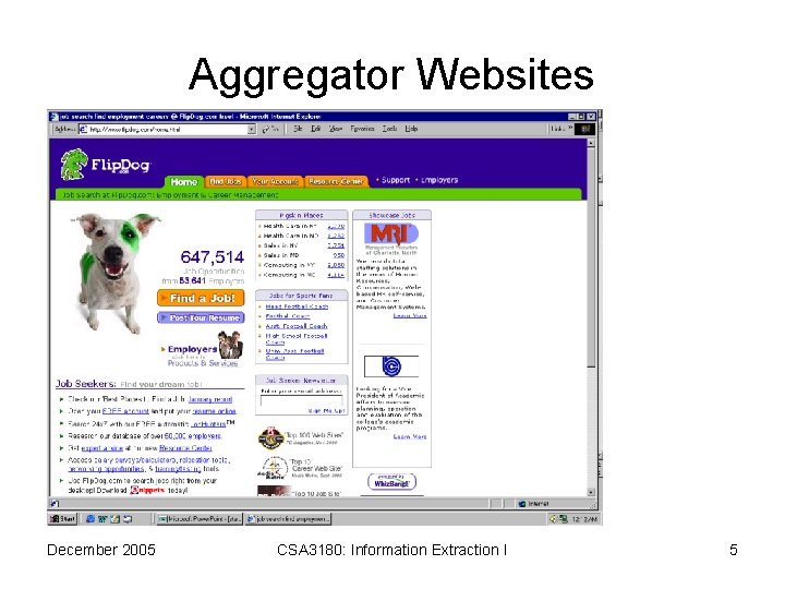 Aggregator Websites December 2005 CSA 3180: Information Extraction I 5 