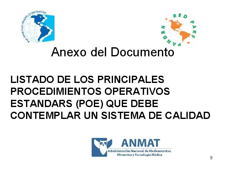 Anexo del Documento LISTADO DE LOS PRINCIPALES PROCEDIMIENTOS OPERATIVOS ESTANDARS (POE) QUE DEBE CONTEMPLAR