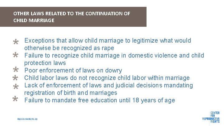 OTHER LAWS RELATED TO THE CONTINUATION OF CHILD MARRIAGE Exceptions that allow child marriage