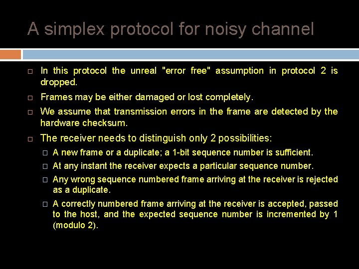 A simplex protocol for noisy channel In this protocol the unreal "error free" assumption