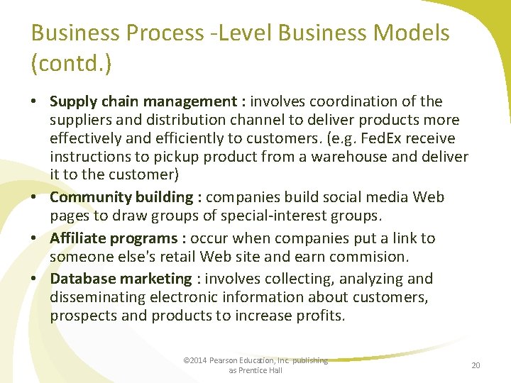 Business Process -Level Business Models (contd. ) • Supply chain management : involves coordination